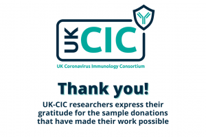UK-CIC researchers express their gratitude for the sample donations that have made their research possible